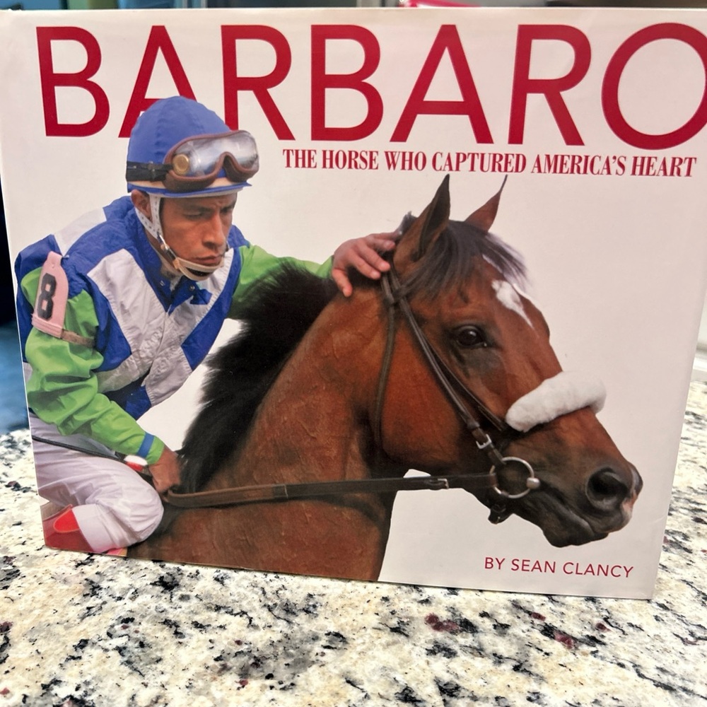 Barbaro: The Horse Who Captured America's Heart Book